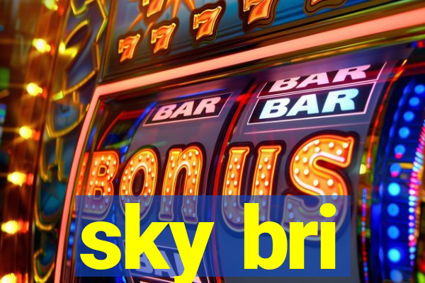 sky bri